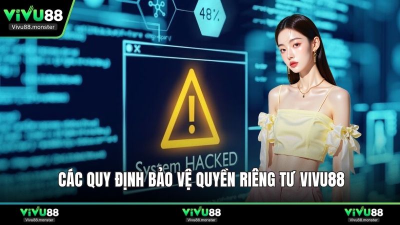 Các quy định bảo vệ quyền riêng tư Vivu88