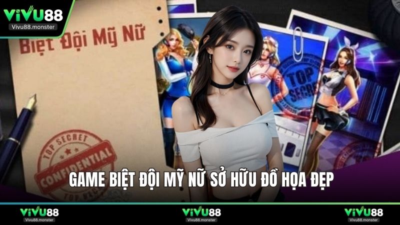 Game Biệt Đội Mỹ Nữ sở hữu đồ họa đẹp