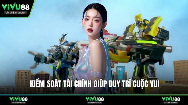 Kiểm soát tài chính giúp duy trì cuộc vui