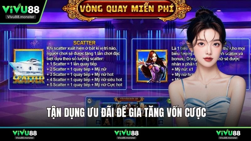 Tận dụng ưu đãi để gia tăng vốn cược